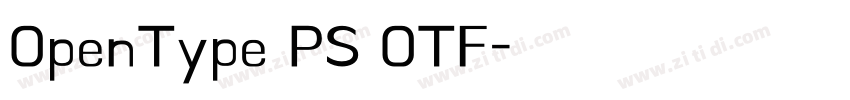 OpenType PS OTF字体转换